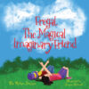 Fregal, The Magical Imaginary Friend